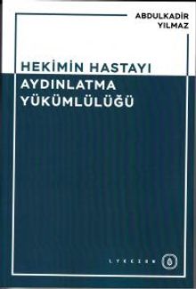 Hekimin Hastayı Aydınlatma Yükümlülüğü