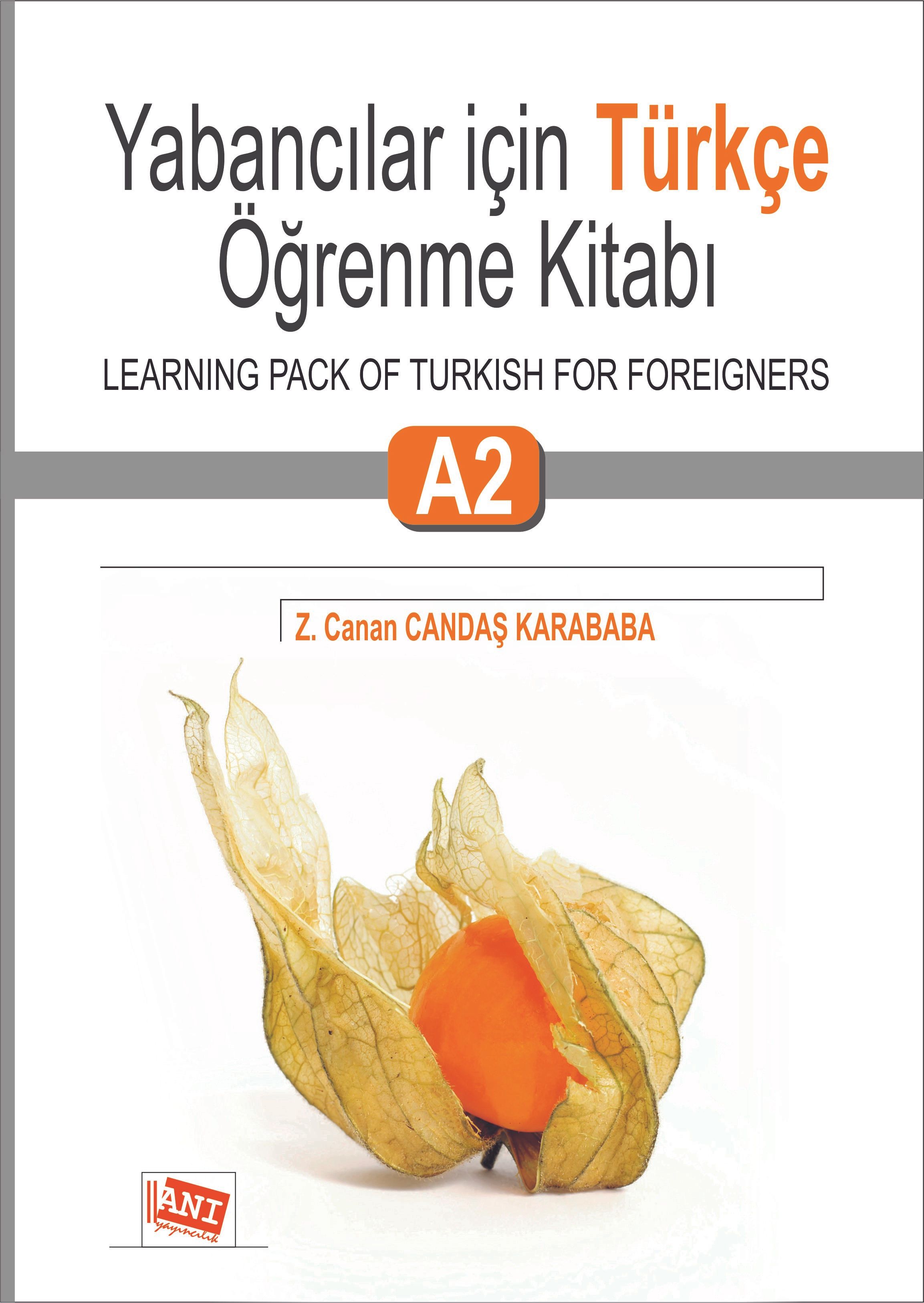Yabancılar İçin Türkçe Öğrenme Kitabı A2 (Z. Canan Candaş Karababa