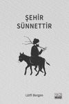 Şehir S&uuml;nnettir