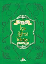 Işın Küresi Yolcuları / Eşsiz Nur 3