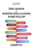 Özel Hayata ve Hayatın Gizli Alanına Karşı Suçlar