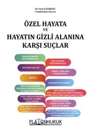 Özel Hayata ve Hayatın Gizli Alanına Karşı Suçlar