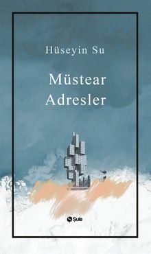 Müstear Adresler - Hüseyin Su