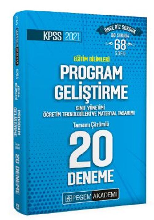 2021 KPSS Eğitim Bilimleri Program Geliştirme, Sınıf Yönetimi, Öğretim Teknolojileri ve Materyal Tasarımı Tamamı Çözümlü 20 Deneme
