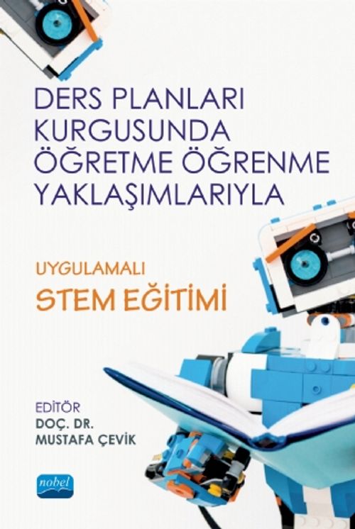 Ders Planları Kurgusunda Öğretme Öğrenme Yaklaşımlarıyla Uygulamalı Stem Eğitimi