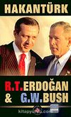 R. T. Erdoğan & G. W. Bush