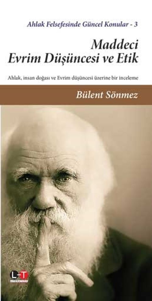 Maddeci Evrim Düşüncesi ve Etik / Ahlak Felsefesinde Güncel Tartışmalar 3