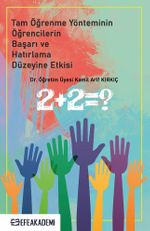 Tam Öğrenme Yönteminin Öğrencilerin Başarı ve Hatırlama Düzeyine Etkisi