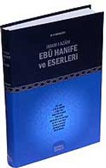 İmam-ı Azam Ebu Hanife ve Eserleri