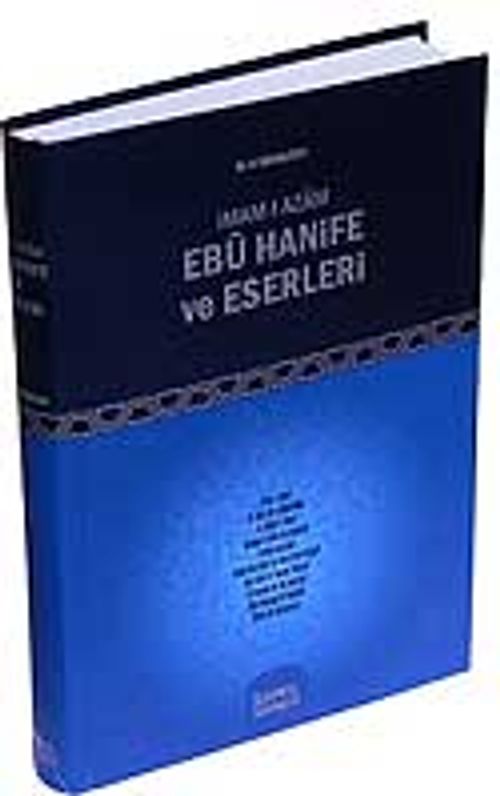 İmam-ı Azam Ebu Hanife ve Eserleri