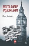 Batı'da G&ouml;r&uuml;p Yaşadıklarım