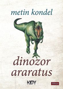 Dinozor Araratus - Metin Kondel