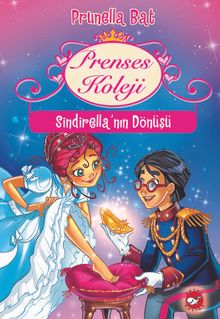 Prenses Koleji 6. Kitap / Sindirella'nın Dönüşü