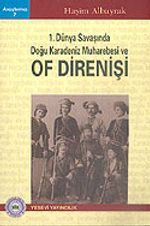 1. Dünya Savaşında Doğu Karadeniz Muharebesi ve Of Direnişi