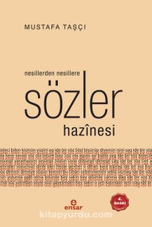 Nesillerden Nesillere Armağan Sözler Hazinesi - Mustafa Taşçı