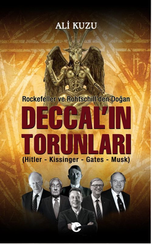 Deccal'ın Torunları (Hitler-Kissinger-Gates-Musk)