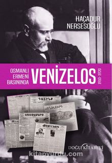 Osmanlı Ermeni Basınında Venizelos (1910-1920)