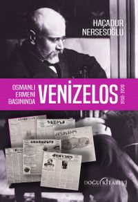 Osmanlı Ermeni Basınında Venizelos (1910-1920)