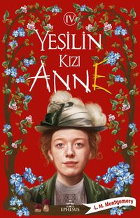 Yeşilin Kızı Anne 4 (Karton Kapak)