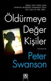 &Ouml;ld&uuml;rmeye Değer Kişiler