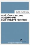 Tanzimat'tan Cumhuriyete 1839-1923 Yeni Türk Edebiyatı