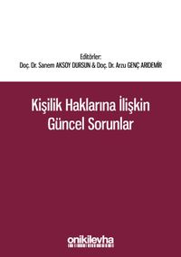 Kişilik Haklarına İlişkin Güncel Sorunlar