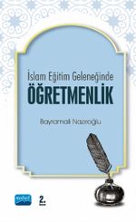 İslam Eğitim Geleneğinde Öğretmenlik