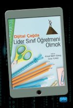 Dijital Çağda Lider Sınıf Öğretmeni Olmak