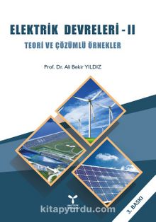 Elektrik Devreleri 2 & Teori ve Çözümlü Örnekler - Doç. Dr. Ali Bekir Yıldız