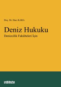 Deniz Hukuku - Denizcilik Fakülteleri İçin