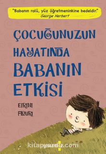 Çocuğunuzun Hayatında Babanın Etkisi - Eirini Flouri