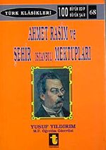 Ahmet Rasim ve Şehir (İstanbul) Mektupları