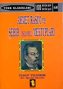 Ahmet Rasim ve Şehir (İstanbul) Mektupları