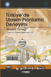 Türkiye'de Ulaşım Planlama Deneyimi & Ankara Örneği