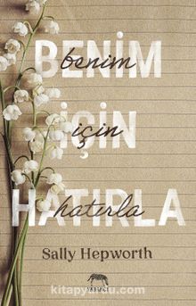 Benim İçin Hatırla - Sally Hepworth