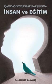 Çağdaş Sorunlar Karşısında İnsan ve Eğitim