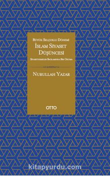 İslam Siyaset Düşüncesi - Nurullah Yazar