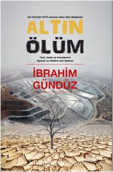 Altın Ölüm - İbrahim Gündüz