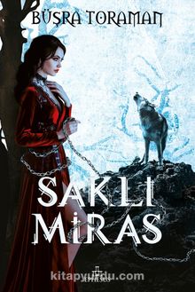 Saklı Miras (Ciltli) - Büşra Toraman