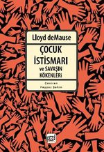 Çocuk İstismarı ve Savaşın Kökenleri