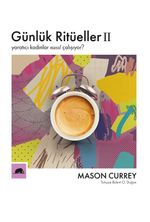 Günlük Ritüeller II / Yaratıcı Kadınlar Nasıl Çalışıyor? 