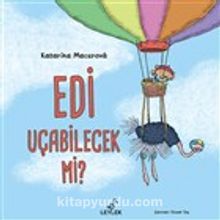 Edi Uçabilecek Mi? - Katerina Macurova