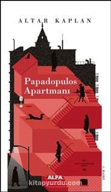 Papadopulos Apartmanı - M. Altar Kaplan