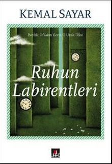 Ruhun Labirentleri - Dr. Kemal Sayar