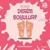 Neden Derim Soyulur? / Neden Serisi
