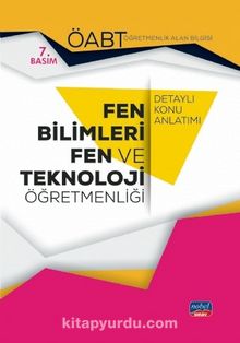 2021 ÖABT Fen Bilimleri ve Teknoloji Öğretmenliği - Öğretmenlik Alan Bilgisi - Detaylı Konu Anlatımı - Kolektif