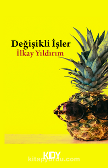 Değişikli İşler - İlkay Yıldırım