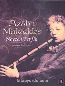 Azab-ı Mukaddes - Neyzen Tevfik