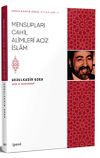 Mensupları Cahil Alimleri Aciz İslam