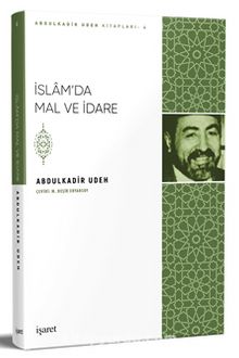 İslam’da Mal ve İdare - Abdülkadir Udeh